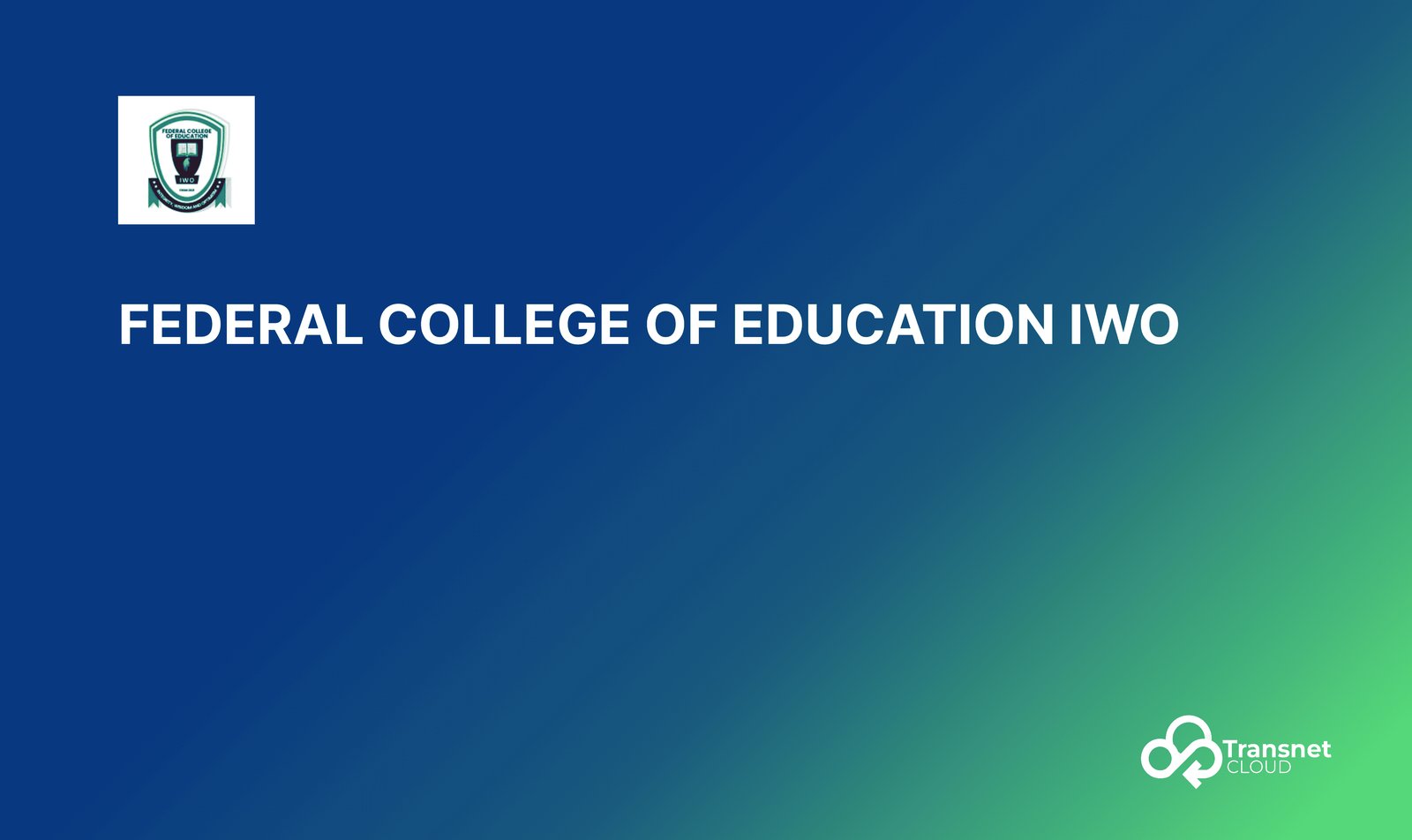 Federal College of Education Iwo – E-Learning Scalability and Database Migration on AWS